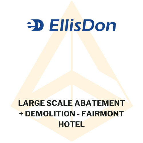 EllisDon - large scale abatement and demolition - Fairmont Hotel